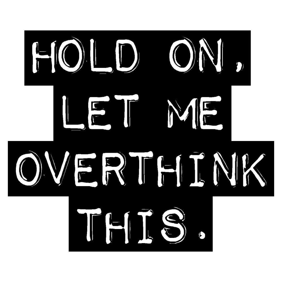 Overthink This Decal