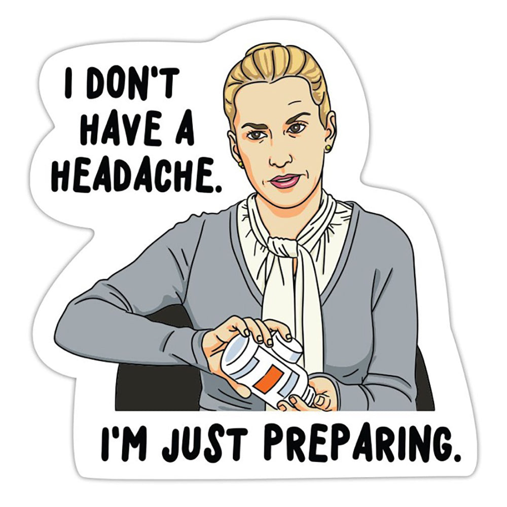 The Office - I Don't Have A Headache Vinyl Sticker Decal