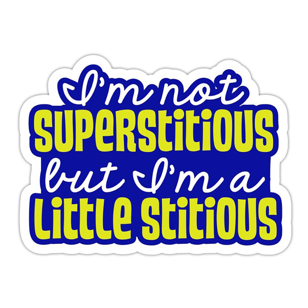 The Office - I'm Not Superstitious But I'm A Little Stitious Vinyl Sticker Decal