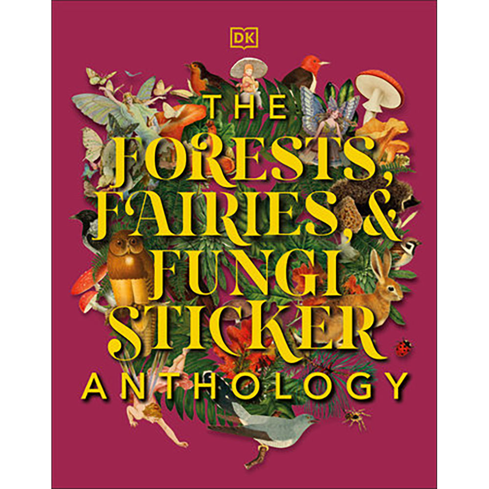 The Forests, Fairies & Fungi Sticker Anthology Book