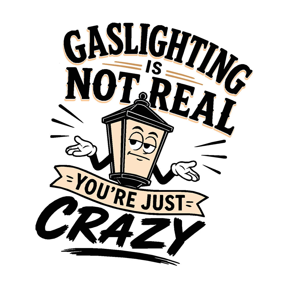 Gaslighting Vinyl Sticker Decal