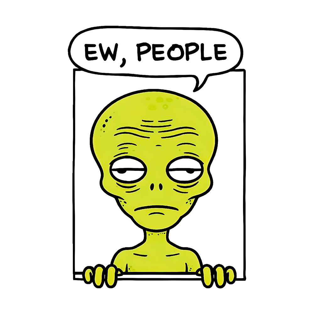 Ew, People Vinyl Sticker Decal