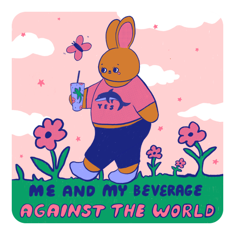 Me and My Beverage Against The World Vinyl Sticker Decal