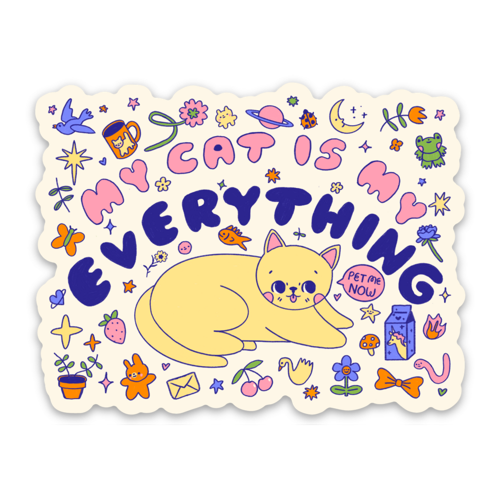 My Cat Is My Everything Vinyl Sticker Decal