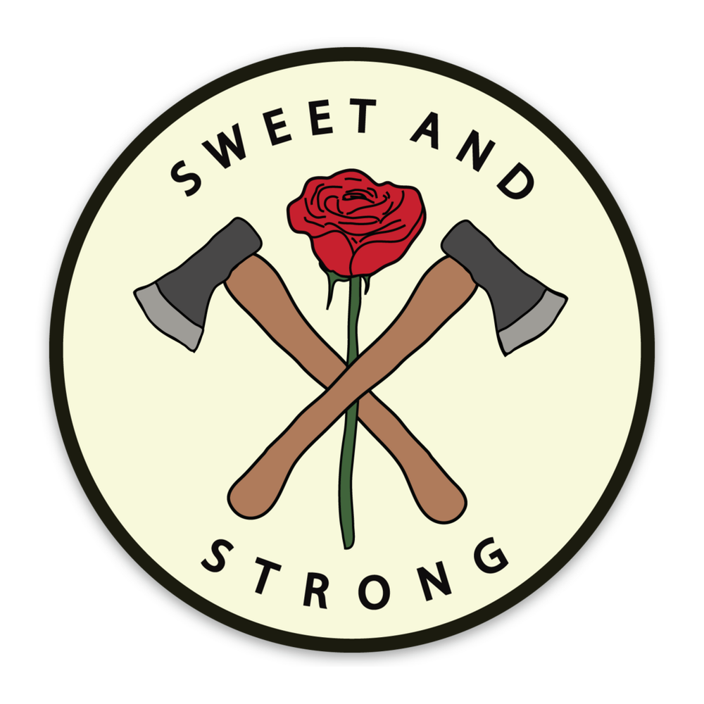 Sweet and Strong Vinyl Sticker Decal