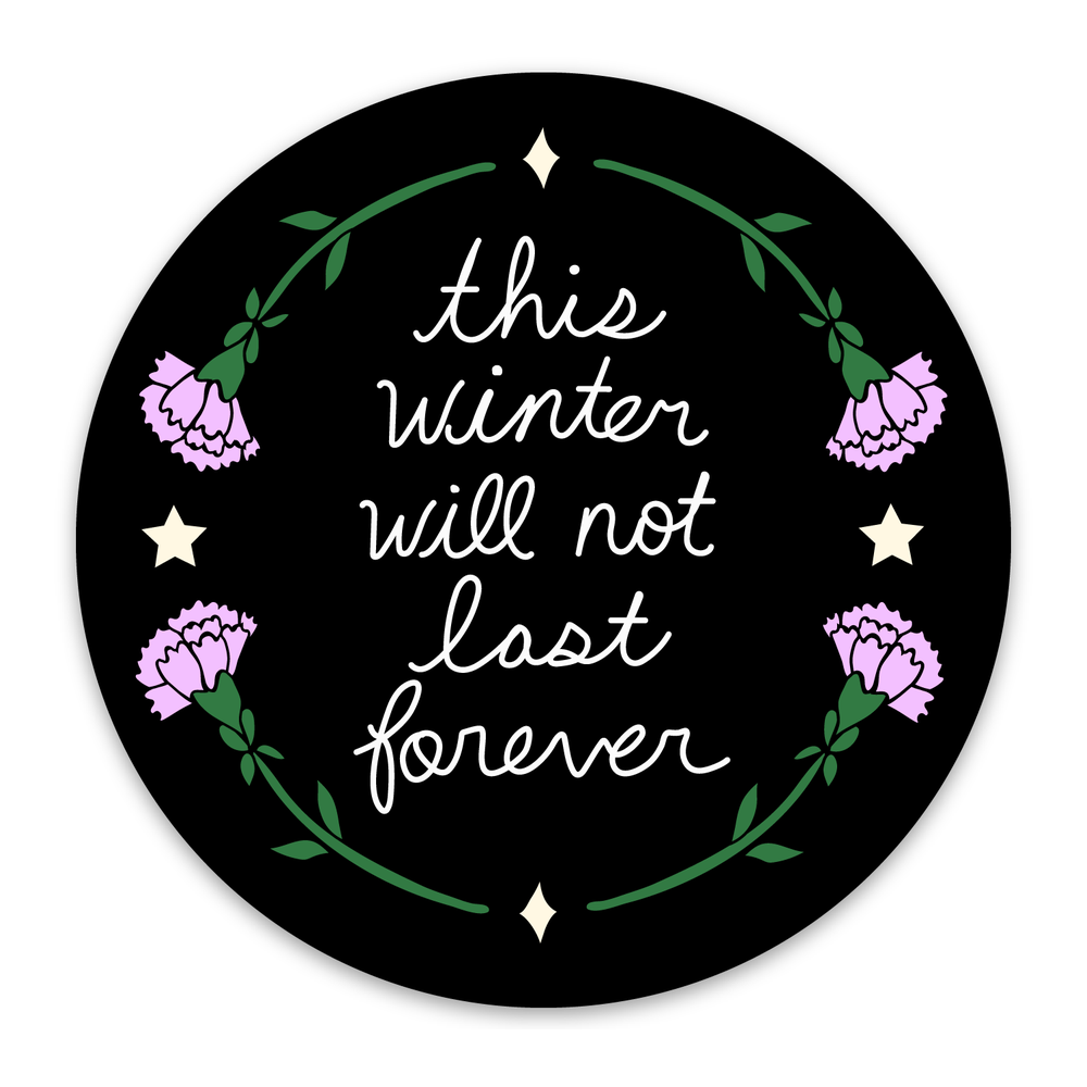This Winter Will Not Last Vinyl Sticker Decal