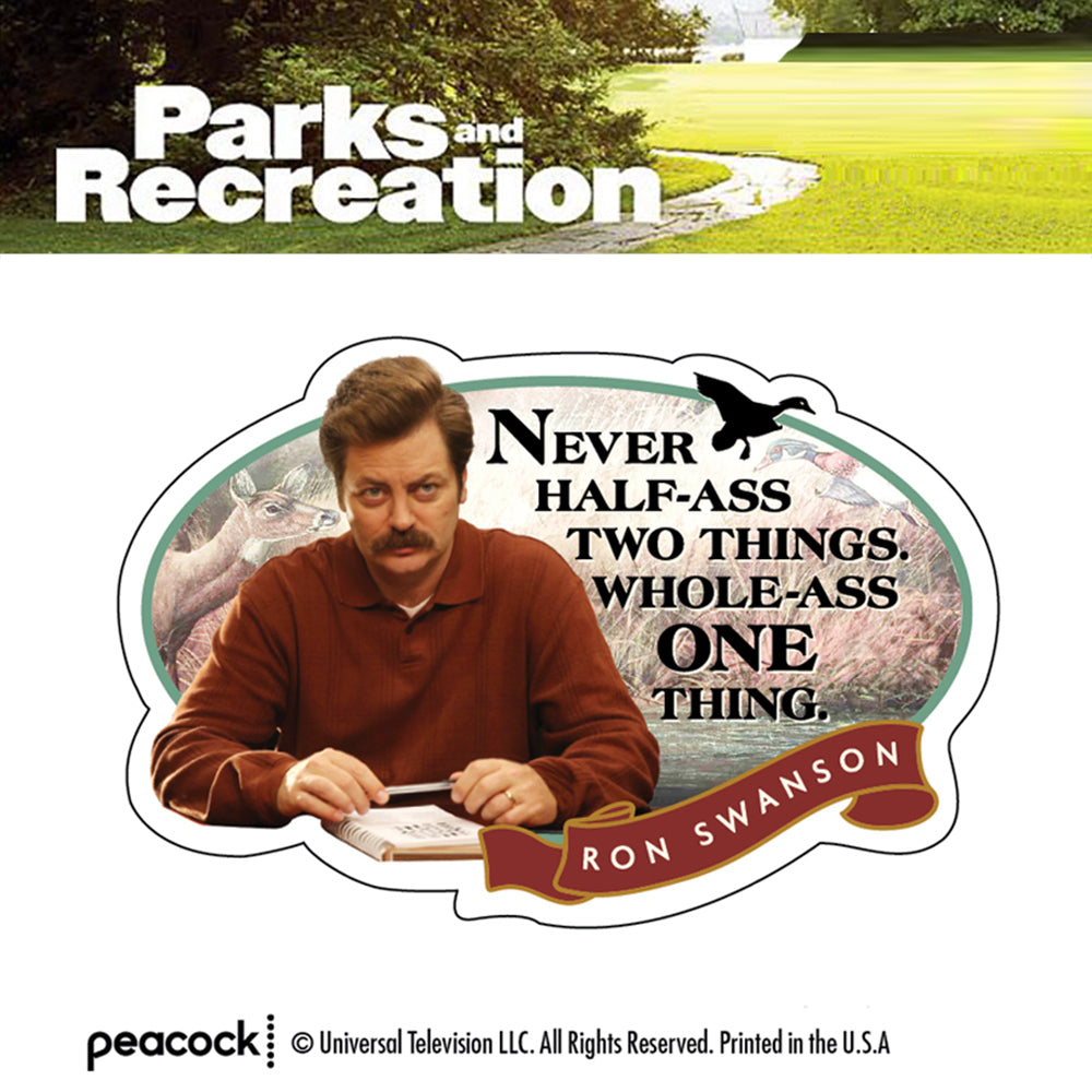 Parks and Rec - Never Half Ass Two Things Vinyl Sticker Decal