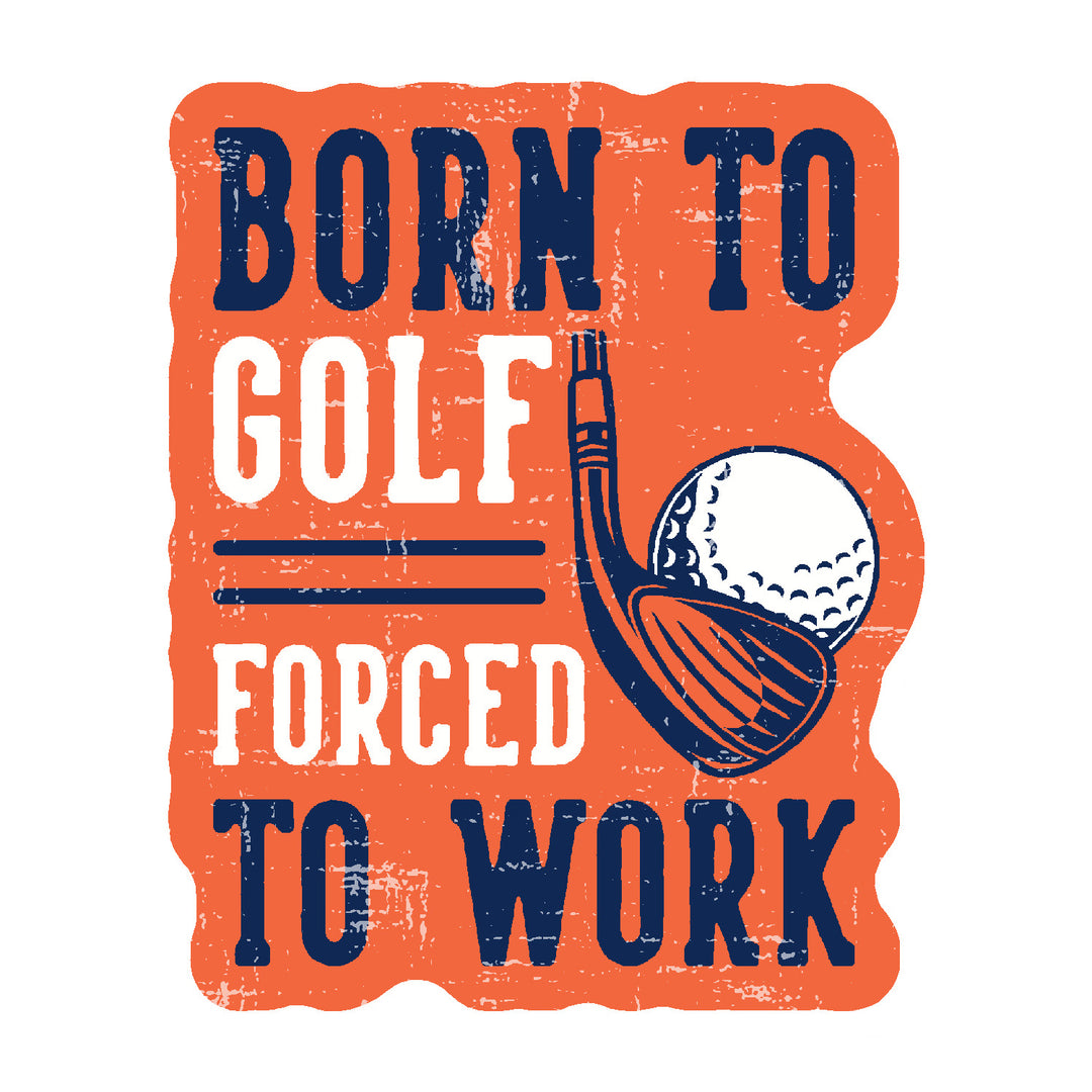 Born To Golf Vinyl Sticker Decal